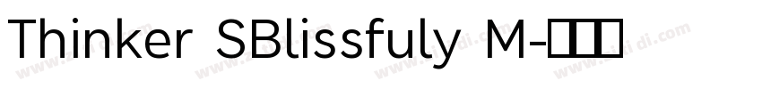 Thinker SBlissfuly M字体转换